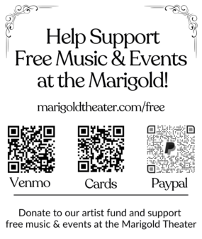 Support Free Music and Events at the Marigold Theater